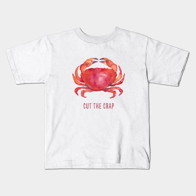 Cut the crap watercolor painted food illustration with funny quote, Kids T-Shirt by kittyvdheuvel